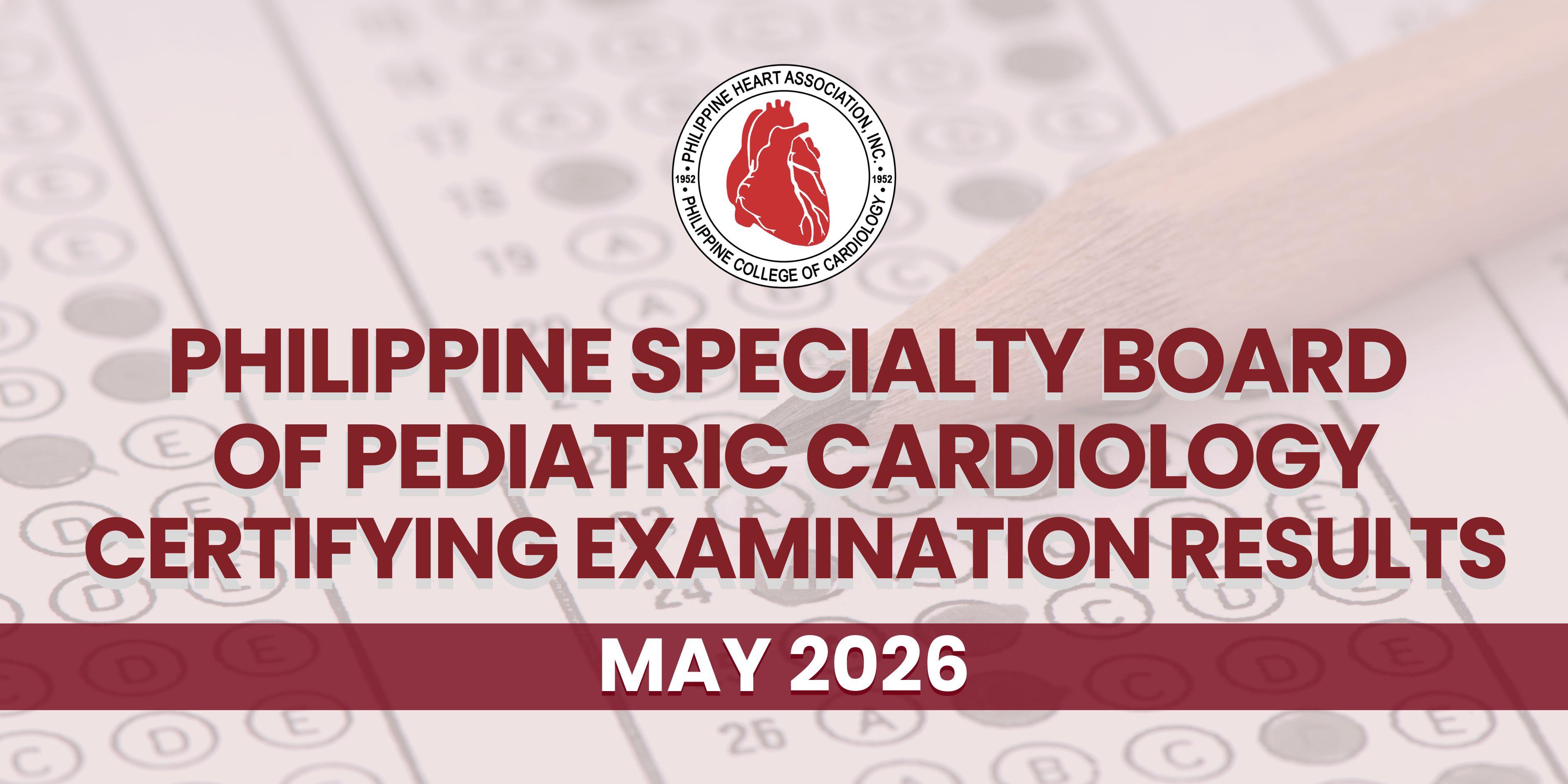 PHILIPPINE SPECIALTY BOARD  OF PEDIATRIC CARDIOLOGY CERTIFYING EXAMINATION 2026